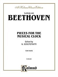 Beethoven Pieces Mus. Clock   Pa (Paperback)