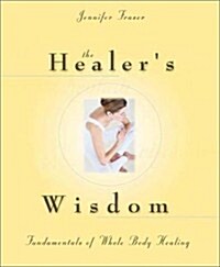 The Healers Wisdom (Paperback)