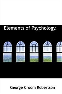 Elements of Psychology. (Hardcover)