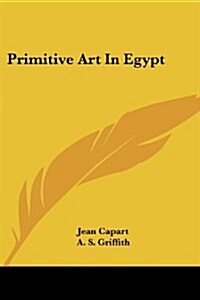 Primitive Art in Egypt (Paperback)