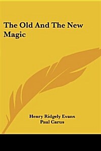 The Old and the New Magic (Paperback)