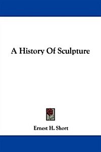 A History of Sculpture (Paperback)