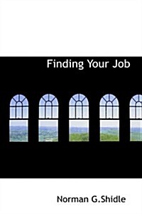 Finding Your Job (Hardcover)