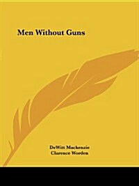 Men Without Guns (Paperback)