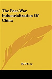 The Post-War Industrialization of China (Paperback)