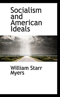 Socialism and American Ideals (Paperback)