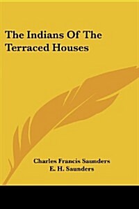 The Indians of the Terraced Houses (Paperback)