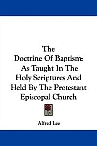 The Doctrine of Baptism (Paperback)