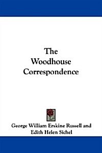 The Woodhouse Correspondence (Paperback)