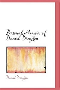 Personal Memoir of Daniel Drayton (Hardcover)