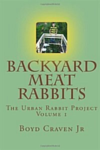 Backyard Meat Rabbits (Paperback)