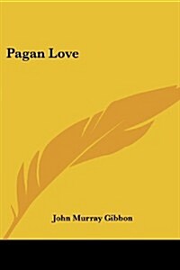 Pagan Love (Paperback)