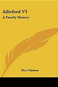 Ailieford V3: A Family History (Paperback)