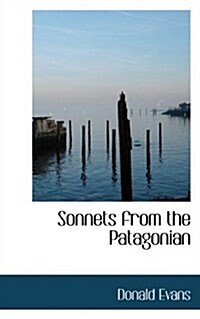 Sonnets from the Patagonian (Paperback)