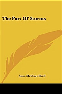 The Port of Storms (Paperback)