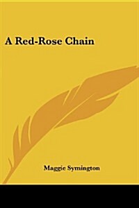 A Red-Rose Chain (Paperback)