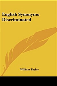 English Synonyms Discriminated (Paperback)