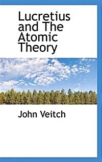 Lucretius and the Atomic Theory (Paperback)