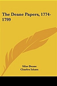 The Deane Papers, 1774-1799 (Paperback)