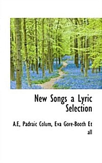 New Songs a Lyric Selection (Paperback)