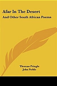 Afar in the Desert: And Other South African Poems (Paperback)