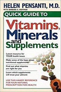 Quick Guide to Vitamins, Minerals and Supplements (Paperback)