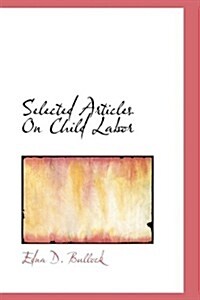 Selected Articles on Child Labor (Hardcover)