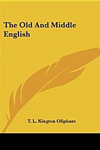 The Old and Middle English (Paperback)