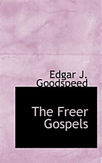 The Freer Gospels (Paperback)