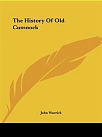 The History of Old Cumnock (Paperback)