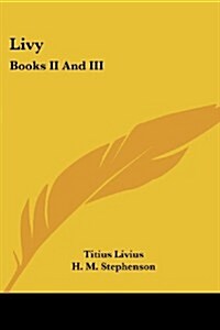 Livy: Books II and III (Paperback)