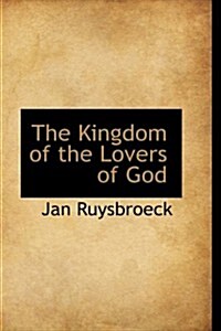 The Kingdom of the Lovers of God (Hardcover)