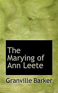 The Marying of Ann Leete (Paperback)