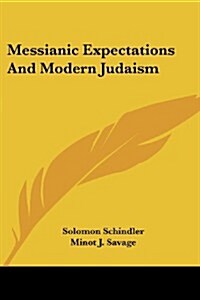 Messianic Expectations and Modern Judaism (Paperback)