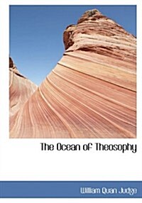 The Ocean of Theosophy (Hardcover, Large Print)