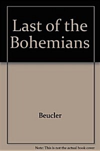 Last of the Bohemians (Hardcover)