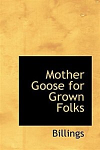 Mother Goose for Grown Folks (Hardcover)