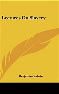 Lectures on Slavery (Hardcover)