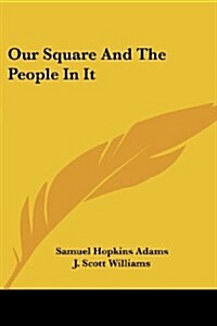 Our Square and the People in It (Paperback)