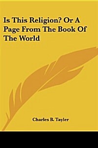 Is This Religion? or a Page from the Book of the World (Paperback)