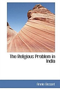 The Religious Problem in India (Hardcover)