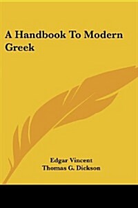 A Handbook to Modern Greek (Paperback)