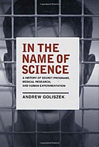 In the Name of Science (Hardcover, 1st)