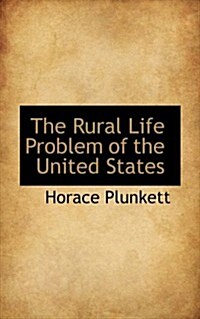 The Rural Life Problem of the United States (Hardcover)