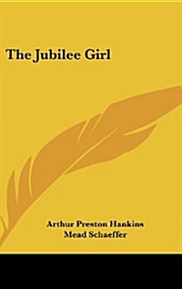 The Jubilee Girl (Hardcover)