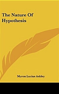 The Nature of Hypothesis (Hardcover)