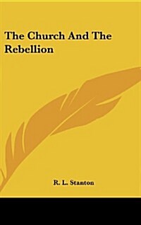 The Church and the Rebellion (Hardcover)