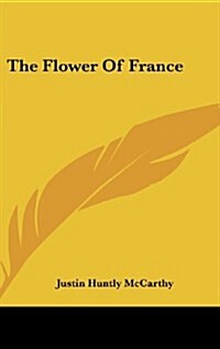 The Flower of France (Hardcover)