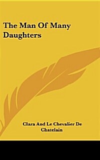 The Man of Many Daughters (Hardcover)