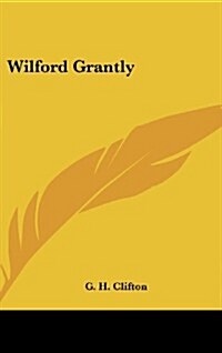 Wilford Grantly (Hardcover)